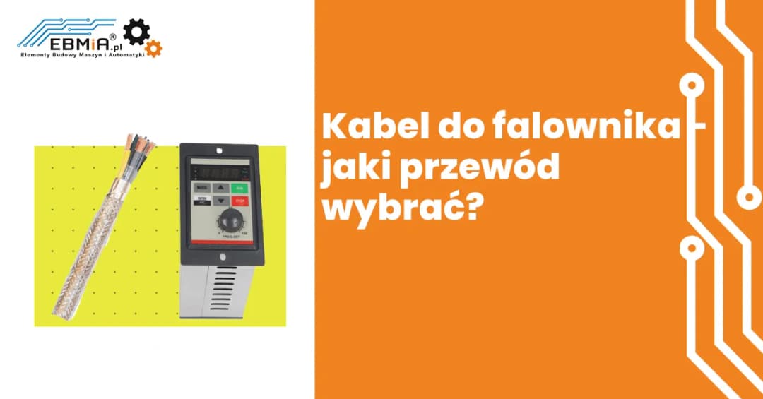Jaki przewód od falownika do rozdzielni – uniknij błędów i zapewnij bezpieczeństwo
